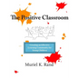 The Positive Classroom - Paperback