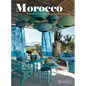 Morocco: Destination of Style, Elegance and Design - Hardcover