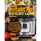 Complete Instant Pot Weight Loss Cookbook: Features 1000 Quick & Easy, Low Carb Instant Pot Electric Pressure Cooker Recipes for Effective Weight Loss - Paperback