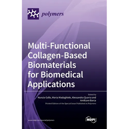 Multi-Functional Collagen-Based Biomaterials for Biomedical Applications - Hardcover
