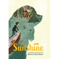 Sunshine - Library Binding