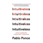 Intuitiveless: Challenging Your Gut Feeling - Hardcover