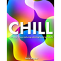 Chill: An easy, stress-reducing coloring book for adults - Paperback