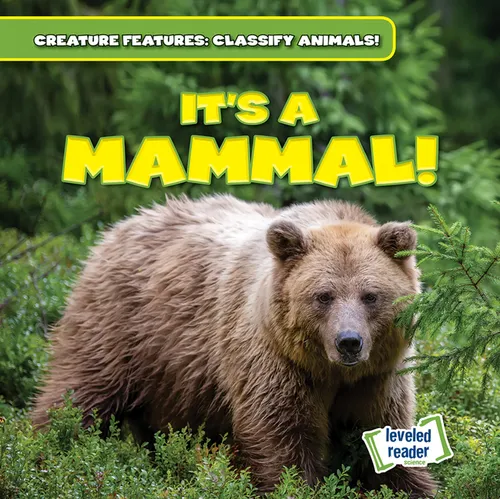 It's a Mammal! - Library Binding