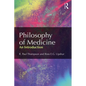 Philosophy of Medicine: An Introduction - Paperback