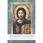 Windows to Heaven: Introducing Icons to Protestants and Catholics - Paperback