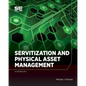 Servitization and Physical Asset Management - Paperback