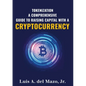 Tokenization: A Comprehensive Guide to Raise Capital with a Cryptocurrency - Paperback