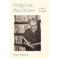 Virginia Faulkner: A Life in Two Acts - Hardcover