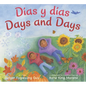 Days and Days/Dias Y Dias: Bilingual English-Spanish - Hardcover
