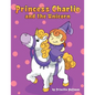 Princess Charlie and the Unicorn - Paperback