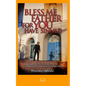 Bless Me Father For You Have Sinned: The Behind the Curtain Story of Los Changuitos Feos & Their Founding Father - Paperback