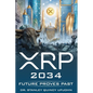 Xrp 2034: Future Proves Past - Paperback