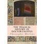 The Tragical History of Doctor Faustus - Paperback