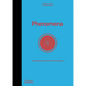 Phenomena: An Infographic Guide to Almost Everything - Hardcover