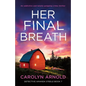 Her Final Breath: An addictive and totally gripping crime thriller - Paperback