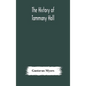 The history of Tammany Hall - Hardcover