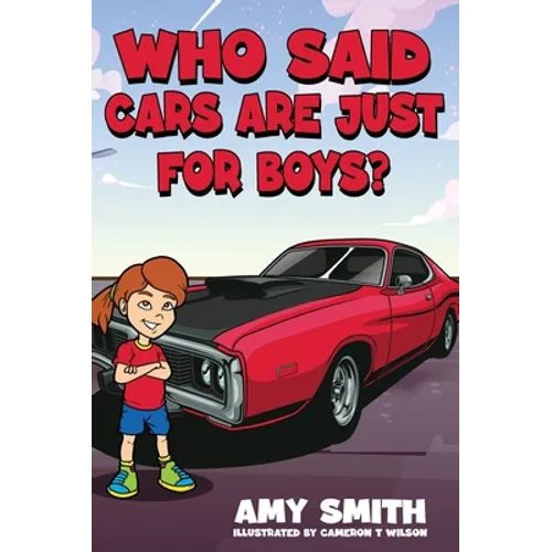 Who Said Cars Are Just for Boys? - Hardcover