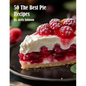 50 The Best Pie Recipes - Paperback
