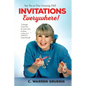 Invitations Everywhere: Say Yes as Dee Gruenig Did - Paperback