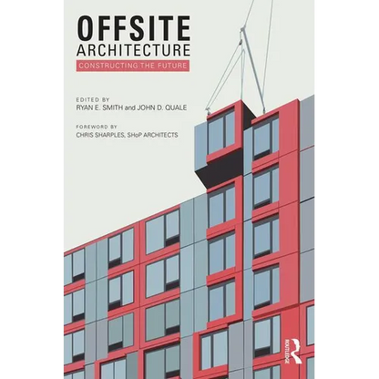 Offsite Architecture: Constructing the future - Paperback