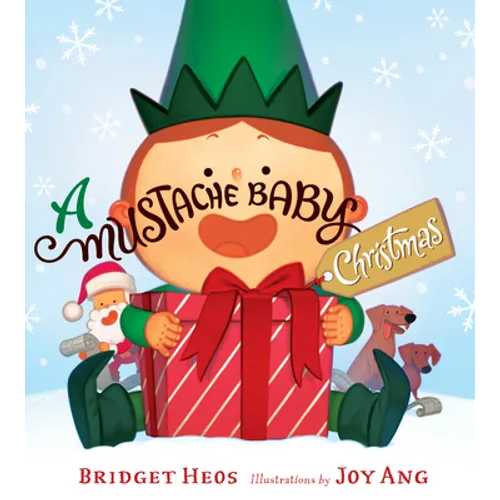 A Mustache Baby Christmas Board Book: A Christmas Holiday Book for Kids - Board Book