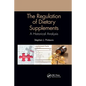The Regulation of Dietary Supplements: A Historical Analysis - Paperback