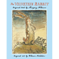 The Velveteen Rabbit: The Classic Children's Book - Hardcover