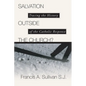 Salvation Outside the Church?: Tracing the History of the Catholic Response - Paperback