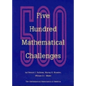 Five Hundred Mathematical Challenges - Paperback