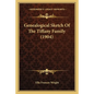Genealogical Sketch Of The Tiffany Family (1904) - Paperback