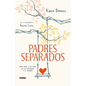 Padres Separados: Cómo Criar a Los Hijos En La Separación Y El Divorcio - Paperback