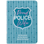 Proud Police Wife: 90 Devotions for Women Behind the Badge - Imitation Leather