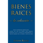 Bienes raíces: Guía de inversiones inmobiliarias. Compra una casa sin dinero, gana ingresos mensuales con el alquiler de apartamentos - Paperback