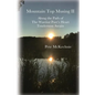 Mountain Top Musing II: Along the Path of the Warrior Poet's Heart Tenderness Awaits - Paperback