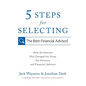 5 Steps for Selecting the Best Financial Advisor: How the Internet Has Changed the Game for Investors and Financial Advisors - Paperback