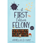 A First Edition Felony: A Page Turning Cozy Mystery Novella Set in a Quaint English Village - Paperback