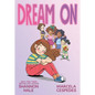 Dream on - Hardcover