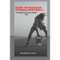How to Manage Stress Properly: Turning stress into a better life - Paperback