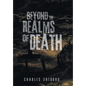 Beyond the Realms of Death - Hardcover