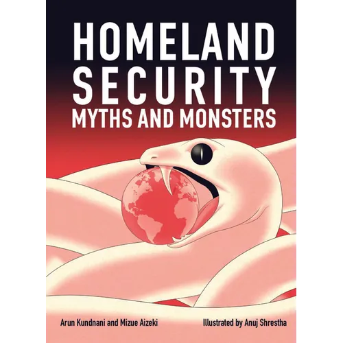 Homeland Security: Myths and Monsters - Paperback