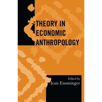 Theory in Economic Anthropology - Paperback