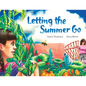 Letting the Summer Go - Paperback