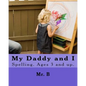 My Daddy and I - Paperback