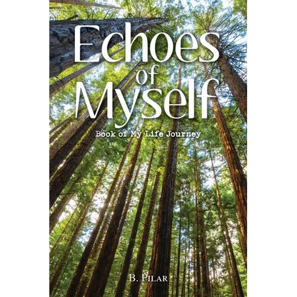 Echoes of Myself: Book of My Life Journey - Paperback