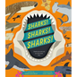 Sharks! Sharks! Sharks! - Hardcover