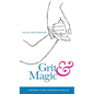 Grit & Magic: A Mother's Story of Modern Adoption - Hardcover