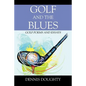 Golf and the Blues: Golf Poems and Essays - Paperback
