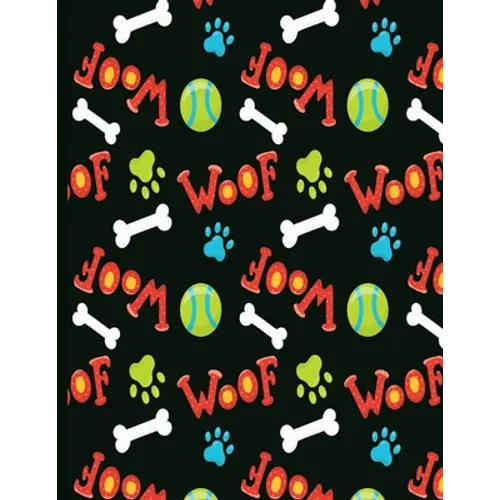 Woof Woof: Undated Daily Organizer for Doggie Moms, Pet Sitters, and Dog Walkers - Paperback