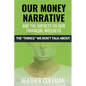 Our Money Narrative and the Impacts on Our Financial Wellness - Paperback